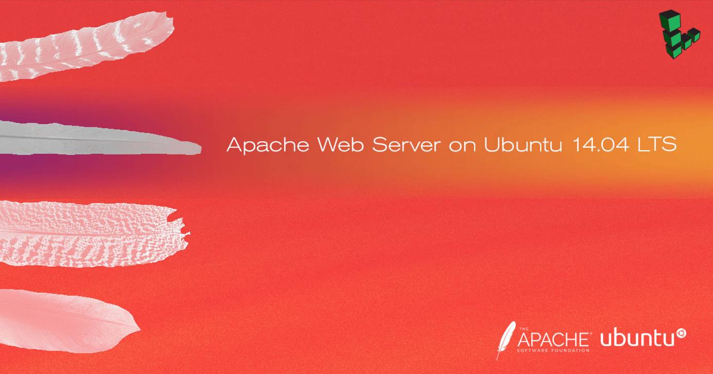 How to Install and Configure Apache Web Server on Ubuntu 14.04 LTS How to Install and Configure Apache Web Server on Ubuntu 14.04 LTS